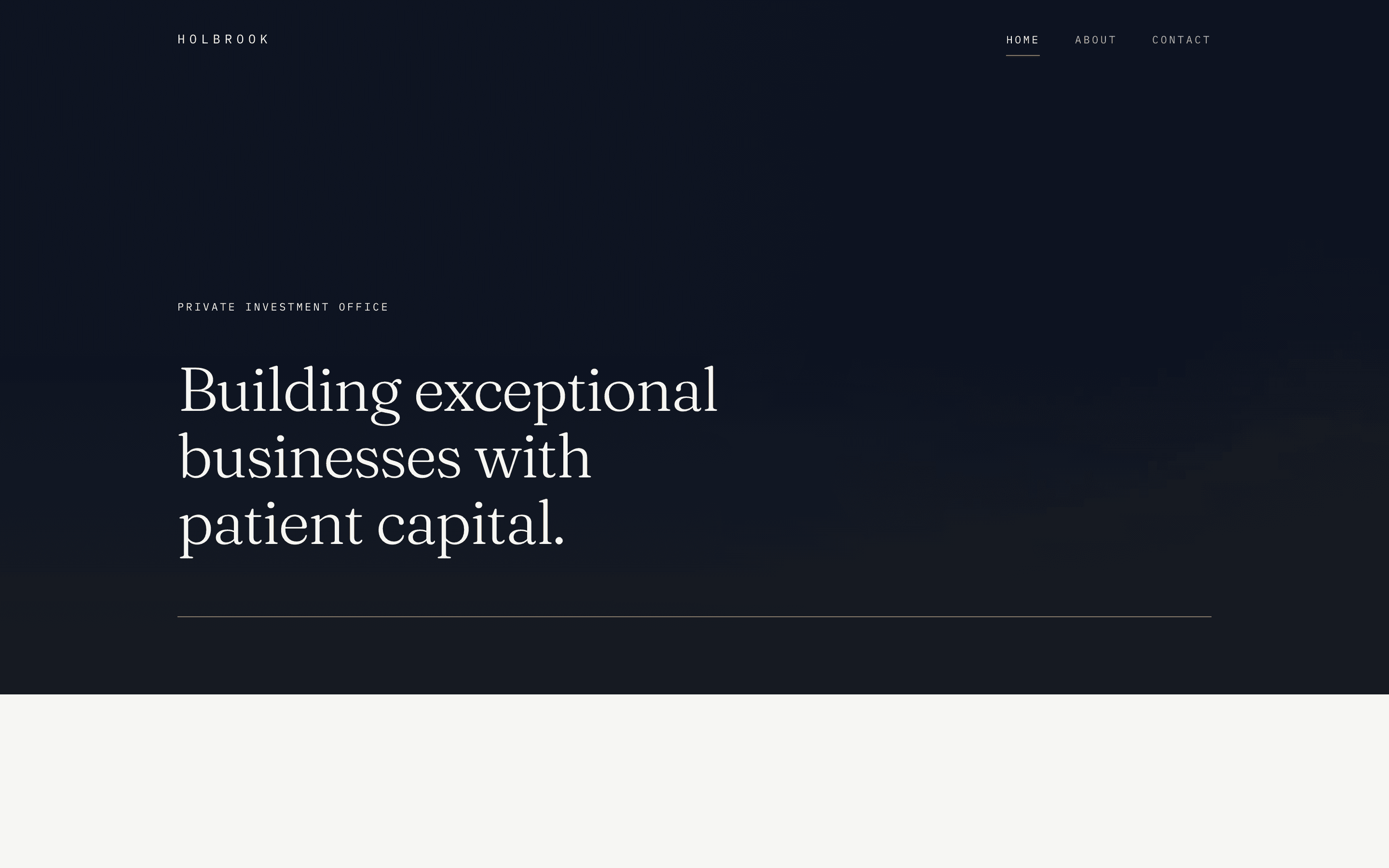 Holbrook's home page: building exceptional businesses with patient capital, on deep navy with a brass rule