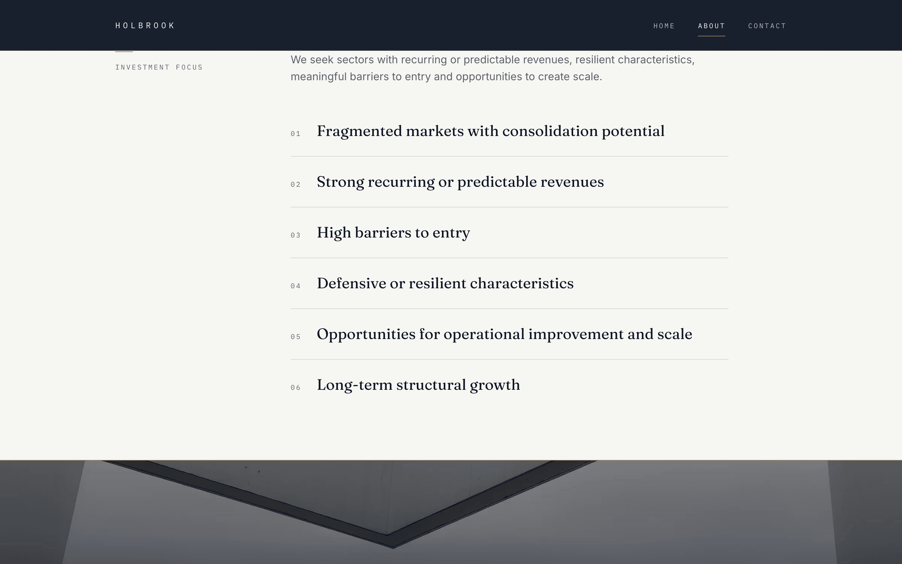 Holbrook's investment focus, six numbered criteria from fragmented markets to long-term structural growth